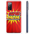 Samsung Galaxy S20 FE TPU tok - Super Mom